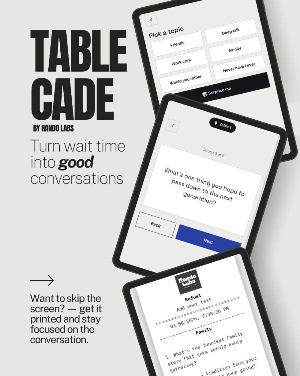TableCade screens showing a topic picker, an icebreaker question, and the printed receipt it becomes